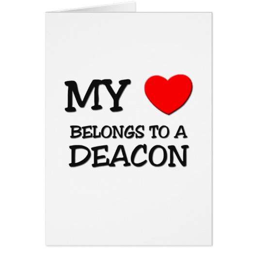 My Heart Belongs To A DEACON Cards (Front)