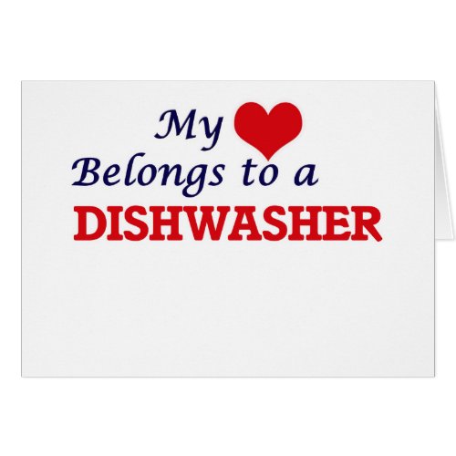 My heart belongs to a Dishwasher