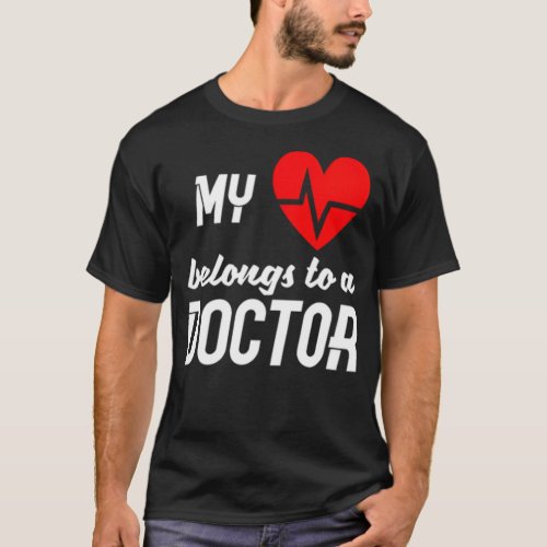 My heart belongs to a Doctor day  T_Shirt