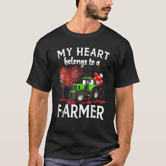 My Heart Belongs To A Farmer Valentine For Farmer  T-Shirt (Front)