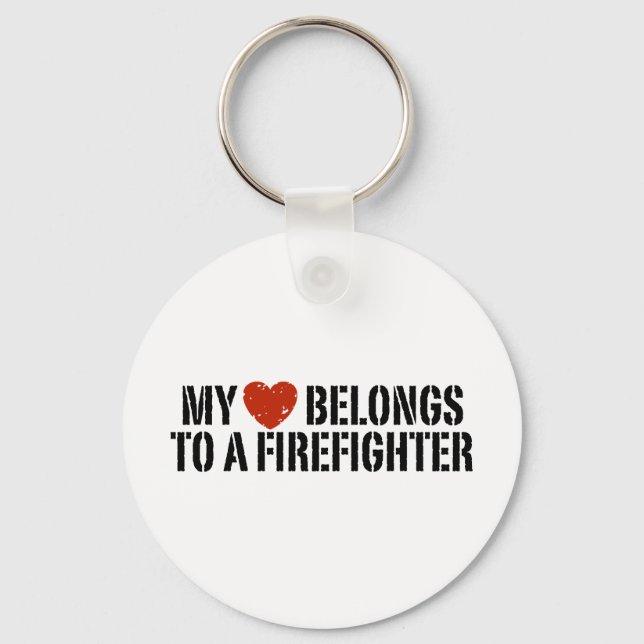 My Heart Belongs To A Firefighter Keychain (Front)