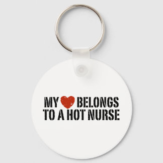 My Heart Belongs to a Hot Nurse Keychain
