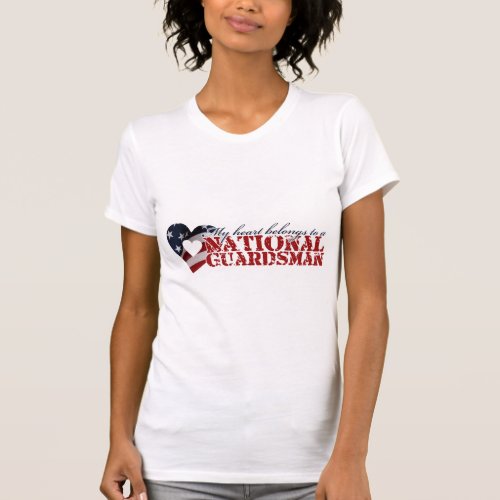 My heart belongs to a National Guardsman T_Shirt