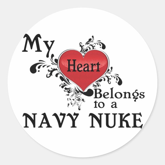 My Heart Belongs to a Navy Nuke Classic Round Sticker (Front)