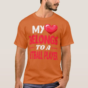 My heart belongs to a netball player 1 T-Shirt