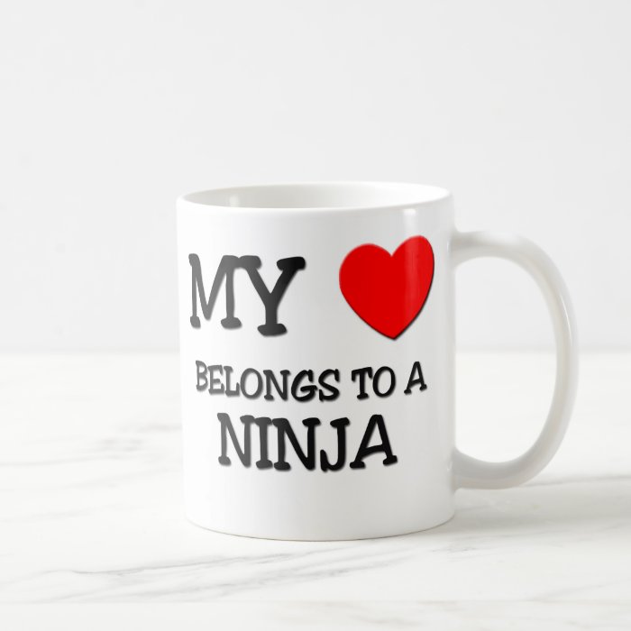 My Heart Belongs To A NINJA Mug