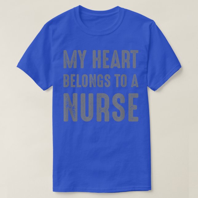My Heart Belongs to a Nurse - Girlfriend and Boyfr T-Shirt (Design Front)