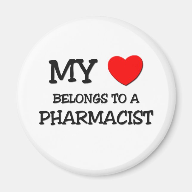 My Heart Belongs To A PHARMACIST Magnet (Front)