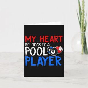 My Heart Belongs To A Pool Player Billiards Lover Card