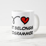 My heart belongs to a programmer Giant Coffee Mug<br><div class="desc">My heart belongs to a programmer Giant Coffee Mug. Big cup for home or office. Cute Birthday gift idea for girlfriend,  wife,  coworker,  colleague,  friend,  partner etc. Work related gift ideas for Birthday or Valentine's Day. Office humor design with red heart.</div>