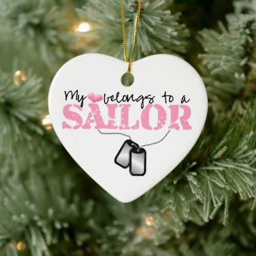 My heart belongs to a Sailor Ceramic Ornament
