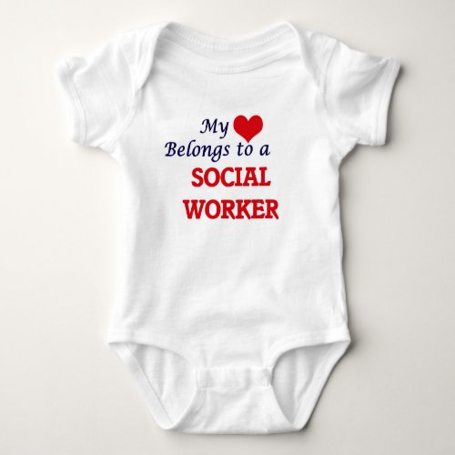 My heart belongs to a Social Worker Baby Bodysuit