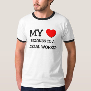My Heart Belongs To A SOCIAL WORKER T-Shirt