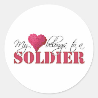 My Heart Belongs to A Soldier Classic Round Sticker