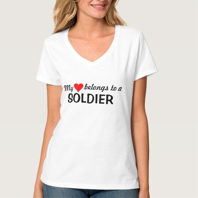 My heart belongs to a soldier T-Shirt (Front)