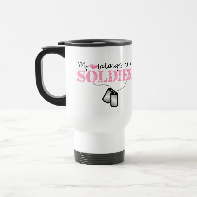 My Heart Belongs To A Soldier Travel Mug (Left)