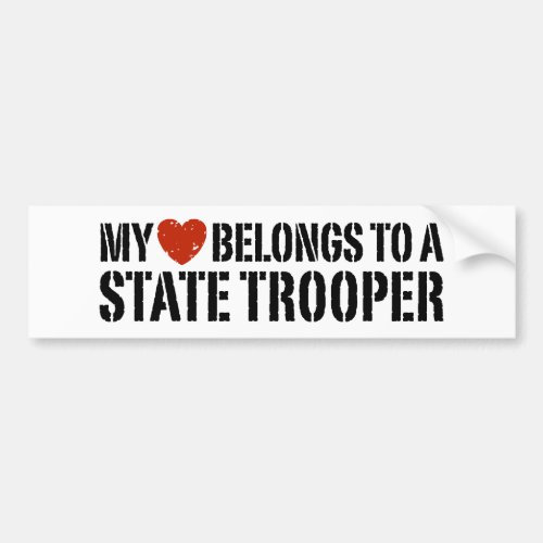 My Heart Belongs To A State Trooper Bumper Sticker