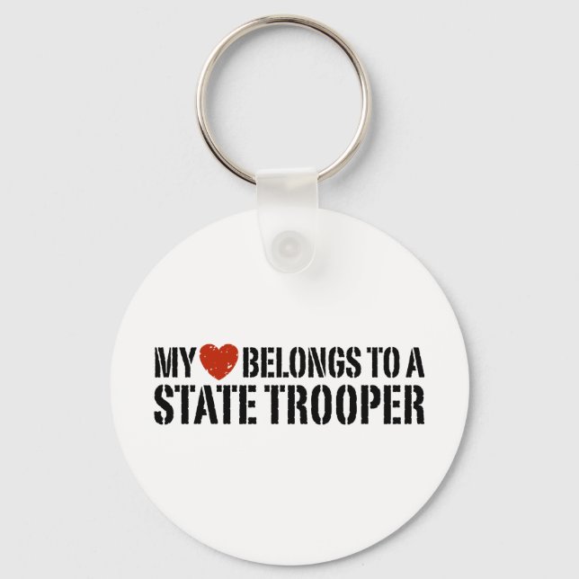 My Heart Belongs To A State Trooper Keychain (Front)