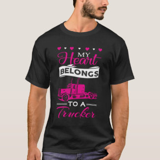 My Heart Belongs To A Trucker Cute Love Trucker Wi T-Shirt