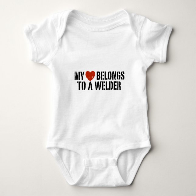 My Heart Belongs to a Welder Baby Bodysuit (Front)