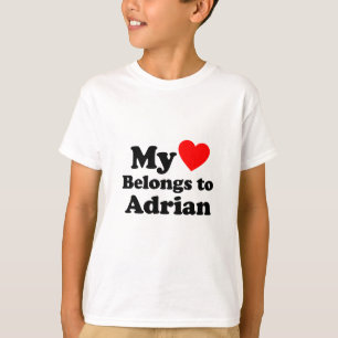 My Heart Belongs to Adrian T-Shirt