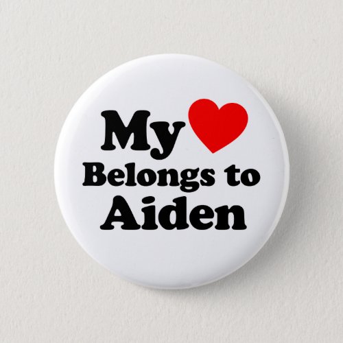 My Heart Belongs to Aiden Button