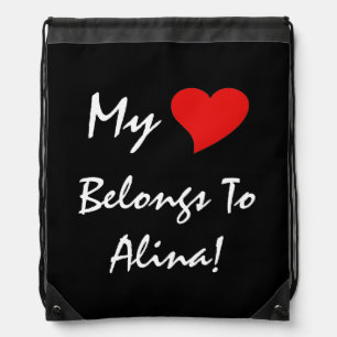 My Heart Belongs to Alina in Black Drawstring Bag