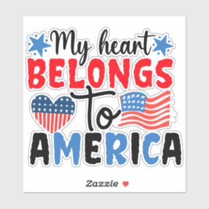 My Heart Belongs to America - Patriotic Love-66625 Sticker