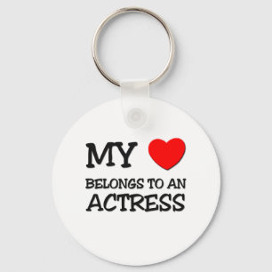 My Heart Belongs To An ACTRESS Keychain