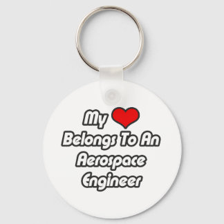 My Heart Belongs To An Aerospace Engineer Keychain