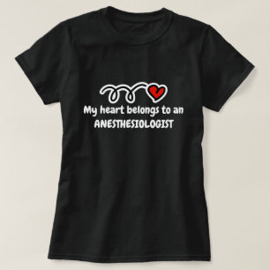 My heart belongs to an anesthesiologist t shirt