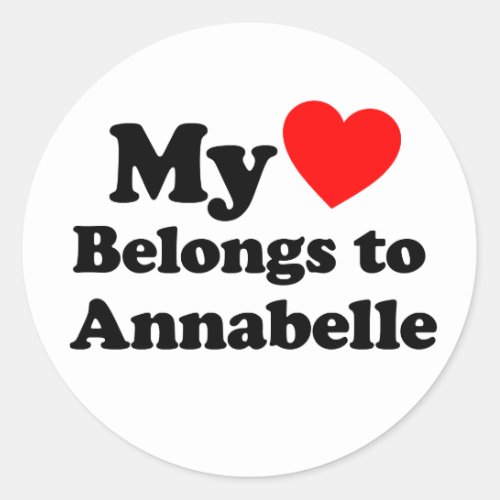 My Heart Belongs to Annabelle Classic Round Sticker