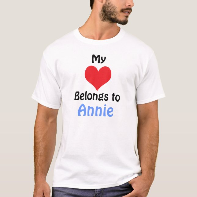 My Heart Belongs to Annie T-Shirt (Front)