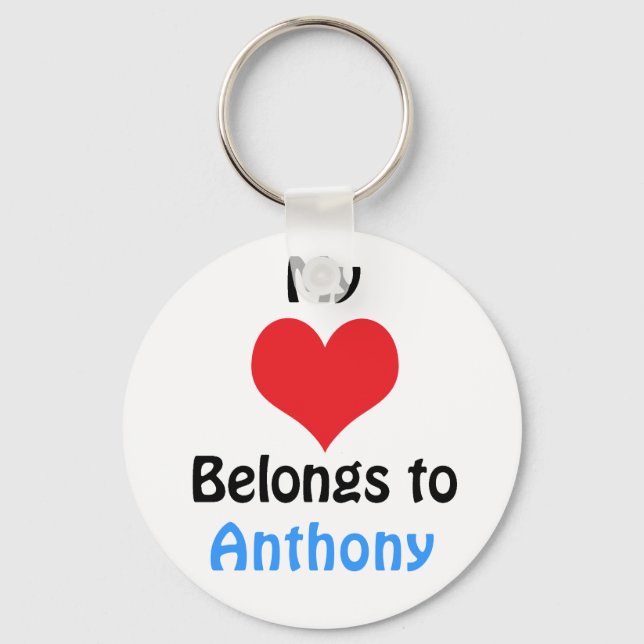 My heart Belongs to Anthony Keychain (Front)