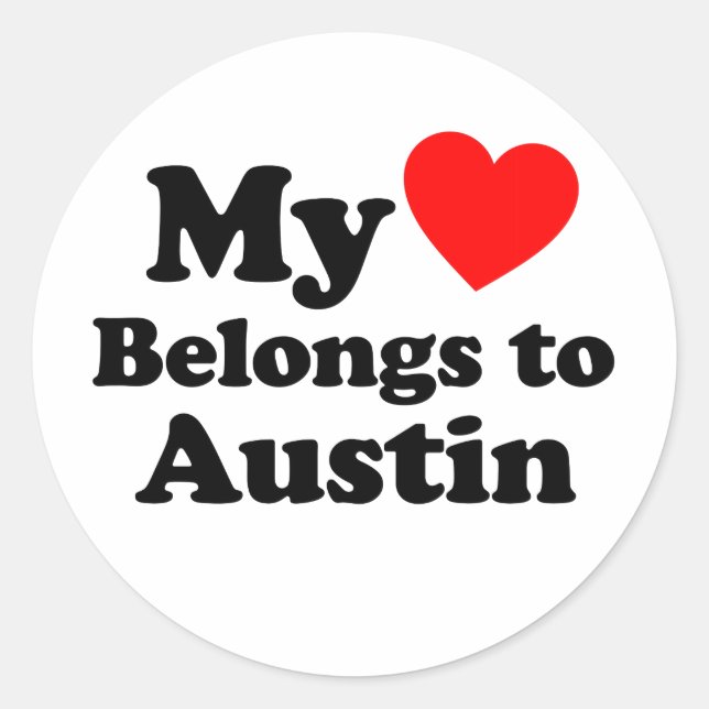 My Heart Belongs to Austin Classic Round Sticker (Front)