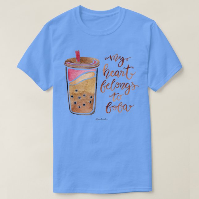 My Heart Belongs to Boba T-Shirt (Design Front)