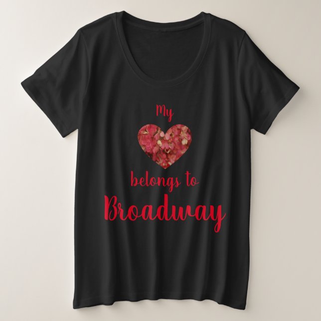 My Heart Belongs to Broadway Women's Plus Size T-Shirt (Design Front)