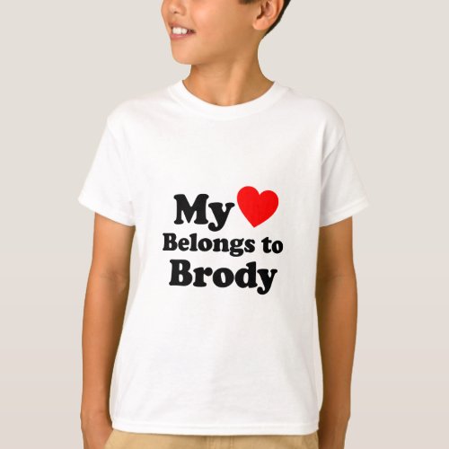 My Heart Belongs to Brody T_Shirt