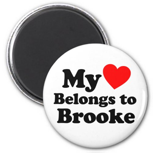 My Heart Belongs to Brooke Magnet