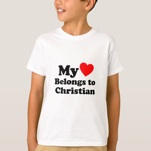 My Heart Belongs to Christian T_Shirt