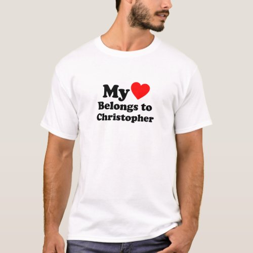 My Heart Belongs to Christopher T_Shirt