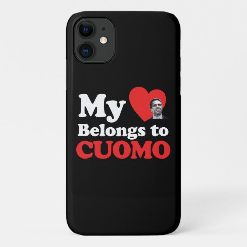 My Heart Belongs to Cuomo iPhone 11 Case