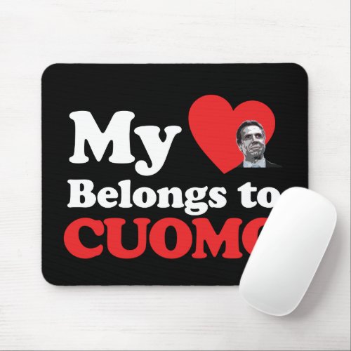 My Heart Belongs to Cuomo Mouse Pad