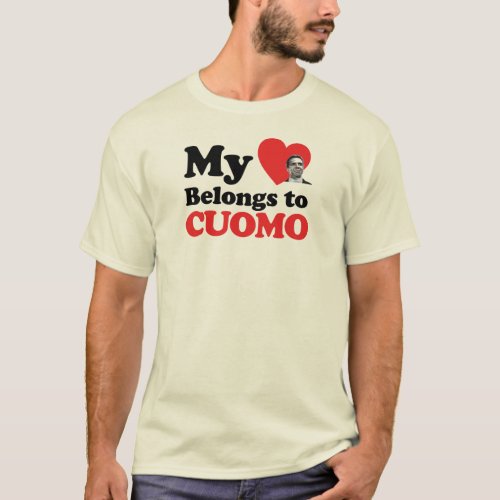 My Heart Belongs to Cuomo T_Shirt