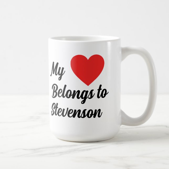 My Heart Belongs to | Customize Text Coffee Mug (Right)