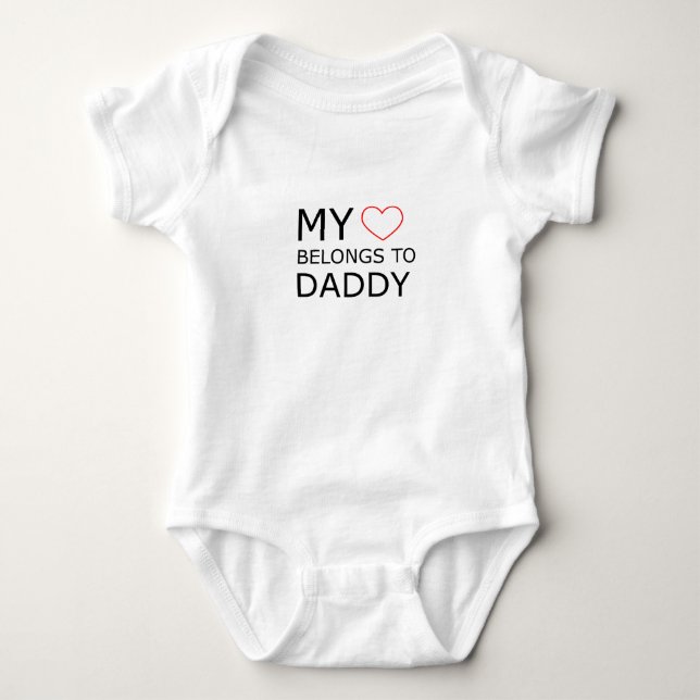 My Heart Belongs To Daddy Baby Bodysuit (Front)