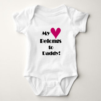 My Heart Belongs to Daddy Baby Bodysuit
