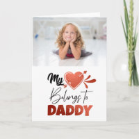 My Heart Belongs to Daddy Girl Dad Photo Valentine Card