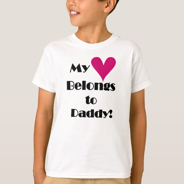 My Heart Belongs to Daddy T-Shirt (Front)