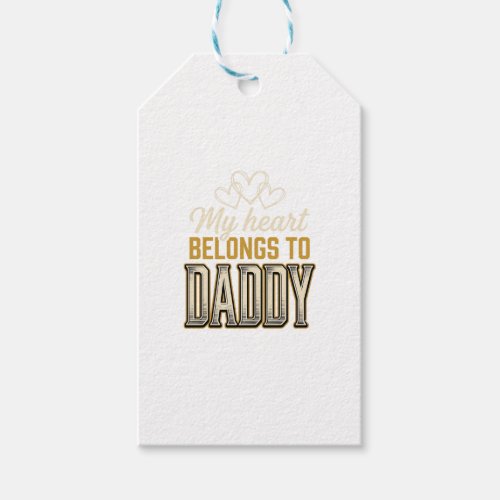 My Heart Belongs to Daddy Vintage Typography Shirt Gift Tags